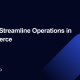 streamline operations