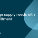 Manage supply needs with myFulfillment