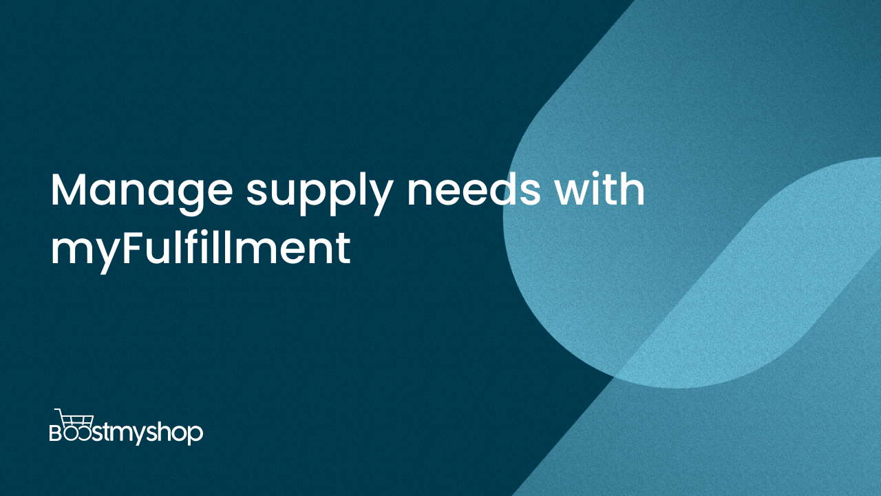 Manage supply needs with myFulfillment