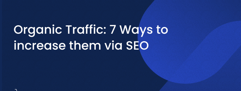 Organic Traffic 7 Ways to increase them via SEO